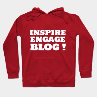 Blogger inspire and engage Hoodie